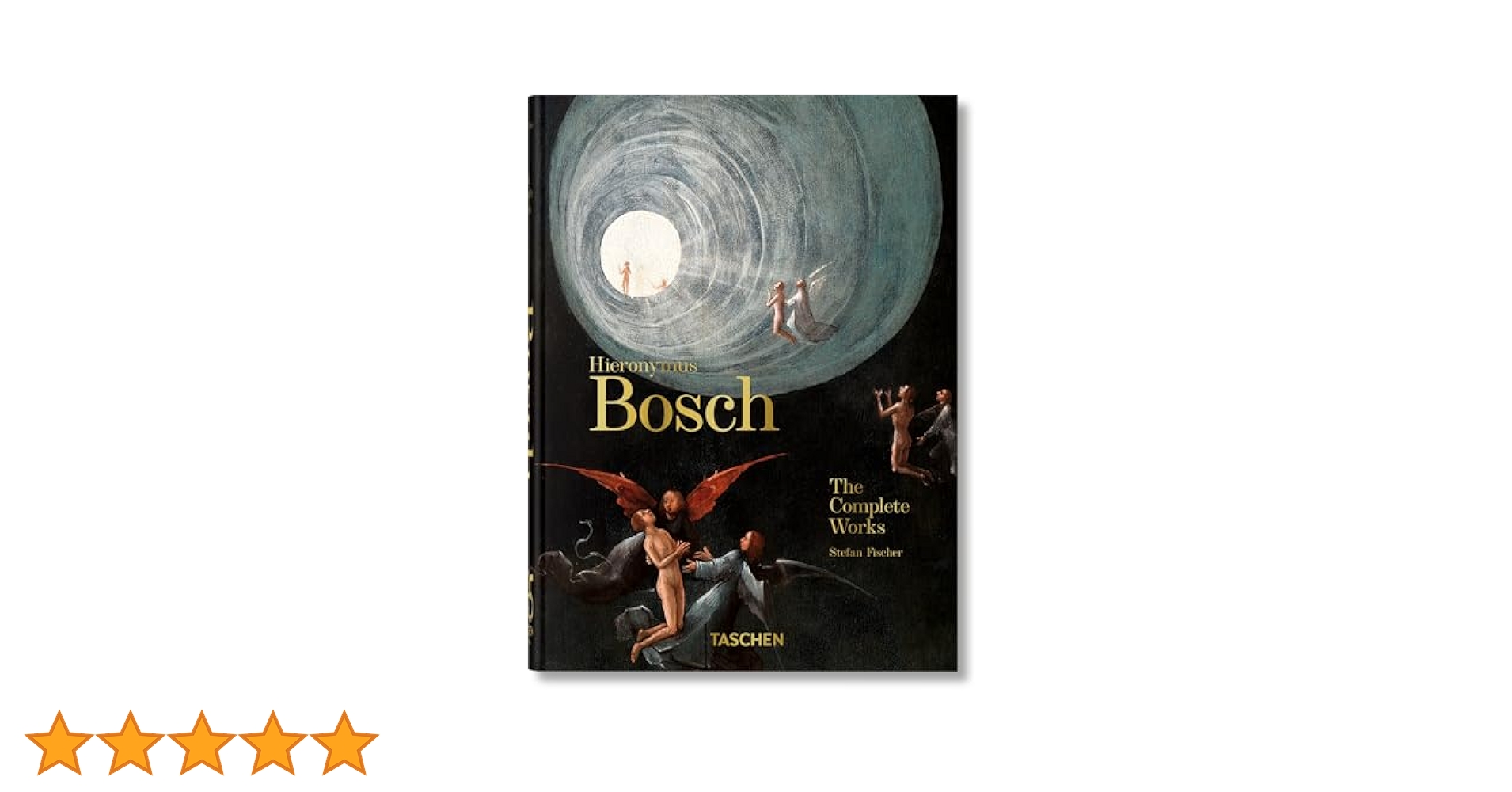 Hieronymus Bosch. the Complete Works. 45th Ed. : Fischer